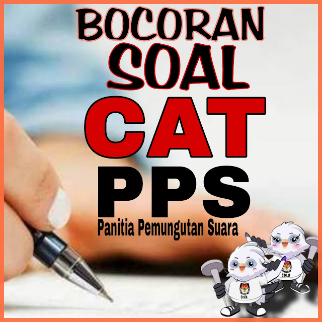 Berikut ini kumpulan Bocoran Soal Tes CAT PPS Pemilu 2024 Beserta Jawaban yang akan segera diselenggarakan oleh KPU Kabupaten/Kota.